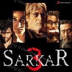 Sarkar 3 - Amitabh Bachchan Song Download